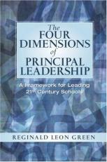The Four Dimensions of Principal Leadership : A Framework for Leading 21st Century Schools