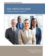 The Principalship : A Reflective Practice Perspective 7th