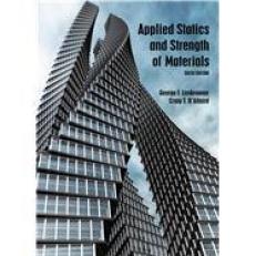 Applied Statics and Strength of Materials 6th