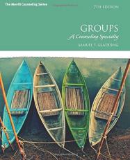 Groups : A Counseling Specialty 7th
