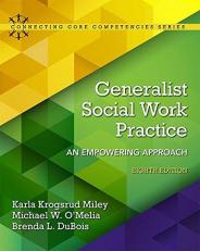 Generalist Social Work Practice : An Empowering Approach 8th