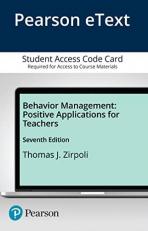 Behavior Management : Positive Applications for Teachers -- Enhanced Pearson EText Enhanced Pearson eText -- Access Card 7th