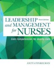 Leadership and Management for Nurses : Core Competencies for Quality Care 3rd