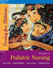 Principles of Pediatric Nursing : Caring for Children 7th
