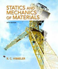 Statics and Mechanics of Materials 5th