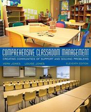 Comprehensive Classroom Management : Creating Communities of Support and Solving Problems, Enhanced Pearson EText with Updated Loose-Leaf Version -- Access Card Package 11th