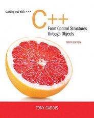Starting Out with C++ from Control Structures to Objects with Access 9th