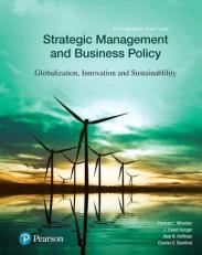 Strategic Management and Business Policy : Globalization, Innovation and Sustainability 15th