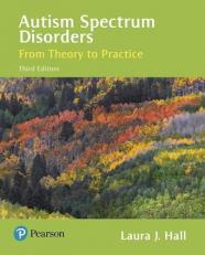 Autism Spectrum Disorders : From Theory to Practice, with Enhanced Pearson EText -- Access Card Package 3rd