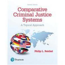 Comparative Criminal Justice Systems 7th