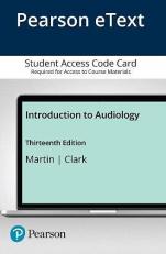 Introduction to Audiology -- Enhanced Pearson EText Enhanced Pearson eText -- Access Card 13th