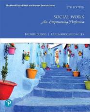 Social Work : An Empowering Profession Plus Mylab Helping Professions with Enhanced Pearson EText -- Access Card Package 9th