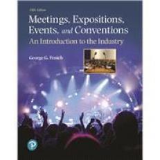 Meetings, Expositions, Events, and Conventions: An Introduction to the Industry 5th