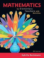 Mathematics for Elementary Teachers with Activities + Mylab Math with Pearson EText 5th