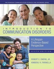Introduction to Communication Disorders : A Lifespan Evidence-Based Perspective 6th