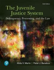 The Juvenile Justice System : Delinquency, Processing, and the Law 9th