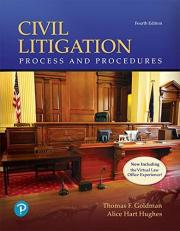 Civil Litigation : Process and Procedures 4th