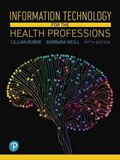 Information Technology for the Health Professions 5th