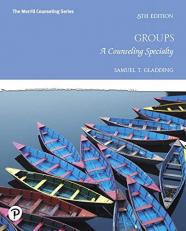 Groups : A Counseling Specialty Plus Mylab Counseling with Pearson EText -- Access Card Package 8th