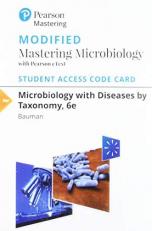Modified Mastering Microbiology with Pearson EText -- Standalone Access Card -- for Microbiology with Diseases by Taxonomy 6th