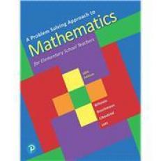 Problem Solving Approach to Mathematics for Elementary School Teachers 13th