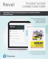 Revel for Sociology : A down-To-Earth Approach-- Combo Access Card 14th