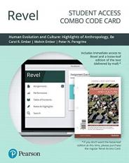 Revel for Human Evolution and Culture : Highlights of Anthropology -- Combo Access Card 8th