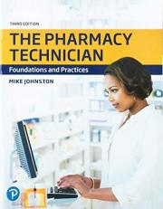 The Pharmacy Technician : Foundations and Practices 3rd