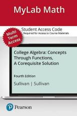 Corequisite Support for College Algebra : Concepts Through Functions -- Mylab Math with Pearson EText Access Code 4th