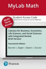MyLab Math with Pearson EText -- Standalone Access Card -- for Calculus for Business, Economics, Life Sciences, and Social Sciences, Brief Version, 14e with Integrated Review