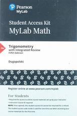 Trigonometry with Integrated Review with Pearson eText 5th