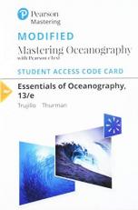 Mastering Oceanography with Pearson EText Access Code for Essentials of Oceanography 13th