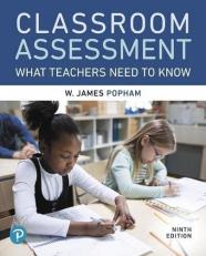 Classroom Assessment : What Teachers Need to Know 9th