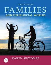 Families and Their Social Worlds [RENTAL EDITION] 4th