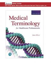 Medical Terminology for Health Care Professionals [RENTAL EDITION], 10th Edition
