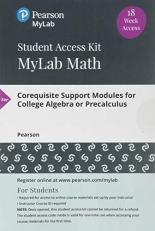 MyLab Math -- 18 Week Standalone Access Card -- for Corequisite Support Modules for College Algebra or Precalculus