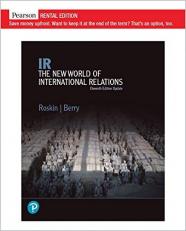 IR: The New World of International Relations, Updated Edition [RENTAL EDITION], 11th Edition