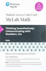 MyLab Math with Pearson EText -- 18 Week Standalone Access Card -- for Thinking Quantitatively : Communicating with Numbers