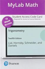 MyLab Math with Pearson eText -- Access Card -- for Trigonometry (18-Weeks) (12th Edition)