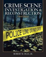 Crime Scene Investigation and Reconstruction 3rd