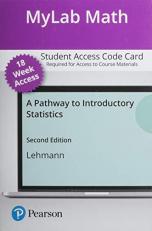 MyLab Math with Pearson EText -- Access Card -- for a Pathway to Introductory Statistics (18-Weeks)