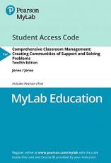 MyLab Education with Pearson etext -- Access Card -- For Comprehensive Classroom Management : Creating Communities of Support and Solving Problems 12th