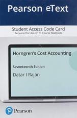 Pearson EText Horngren's Cost Accounting -- Access Card 17th