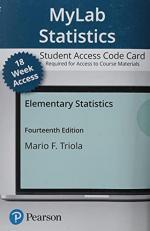 MyLab Statistics with Pearson EText -- Access Card -- for Elementary Statistics (18-Weeks)