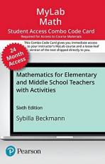 MyLab Math with Pearson EText -- Combo Access Card -- for Mathematics for Elementary and Middle School Teachers with Activities-- 24 Months