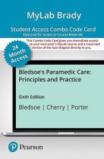 Paramedic Care: Principles and Practice -- MyLab Brady with Pearson eText Vol 1 & 2 + Print Combo Access Code