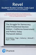 Revel for the Struggle for Democracy, 2020 Presidential Elections Edition + California Government and Politics Today -- Combo Access Card 13th