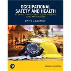 Occupational Safety and Health : For Technologists, Engineers, and Managers 