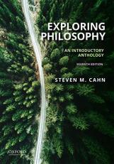 Exploring Philosophy : An Introductory Anthology 7th
