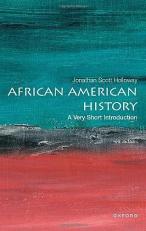 African American History: a Very Short Introduction 
